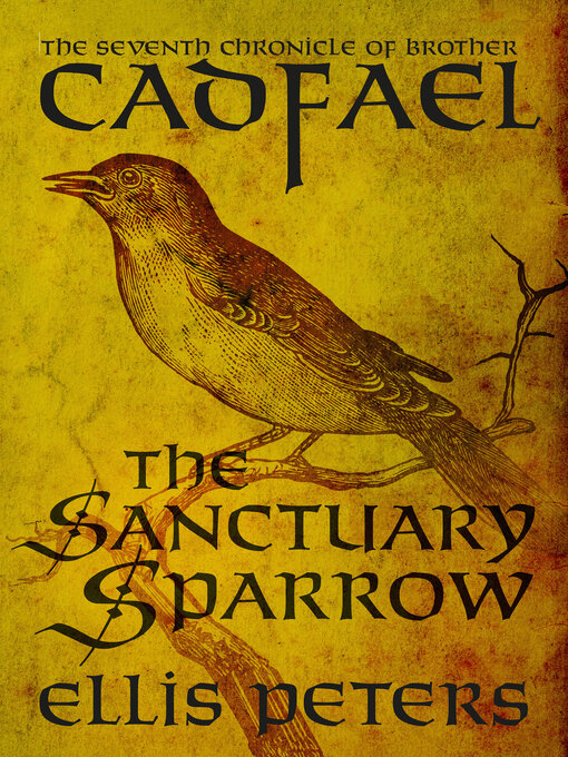 Title details for The Sanctuary Sparrow by Ellis Peters - Available
